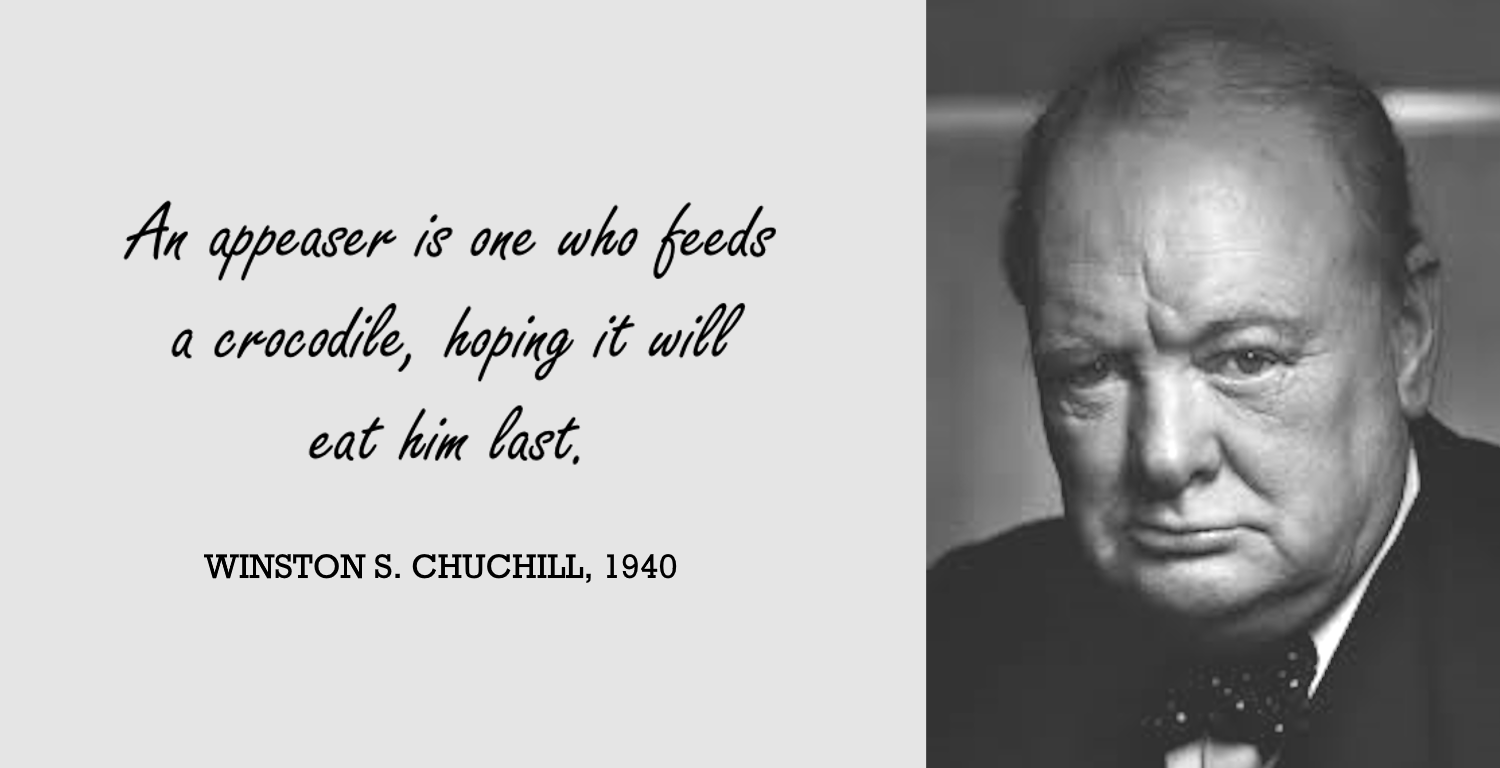 Winston S. Chuchill - Appeaser Zitat
