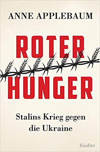 Anne Applebaum: Roter Hunger